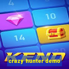 crazy hunter demo