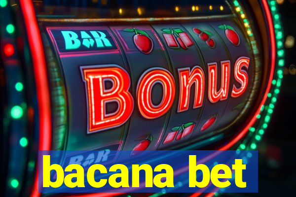 bacana bet