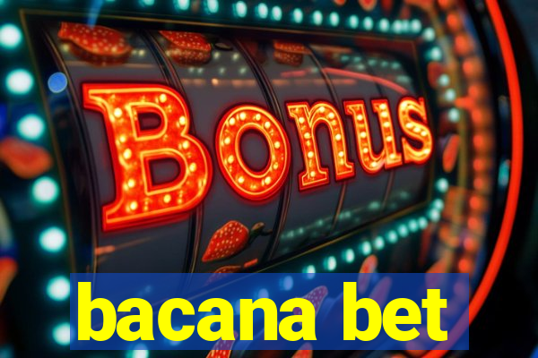 bacana bet