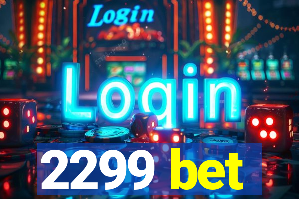 2299 bet