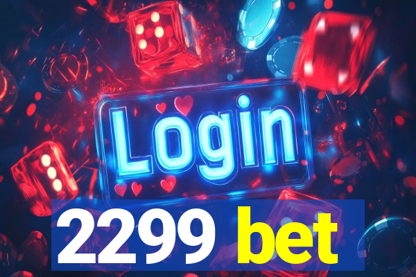 2299 bet