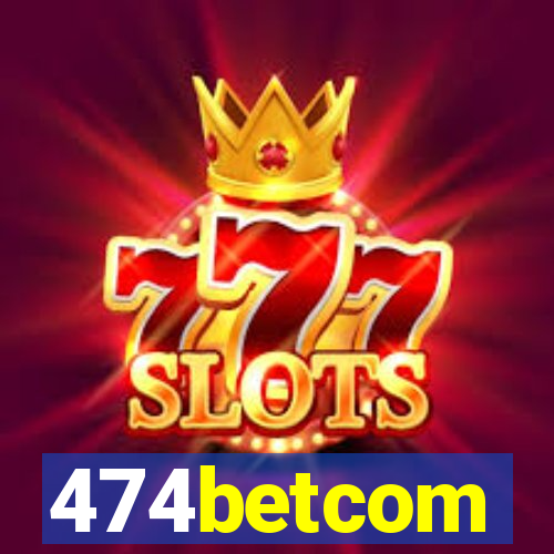 474betcom