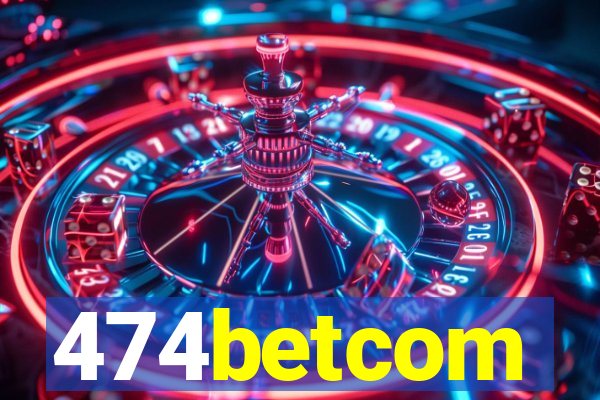 474betcom