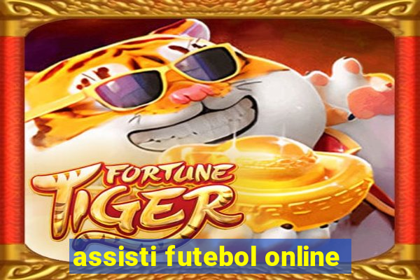 assisti futebol online