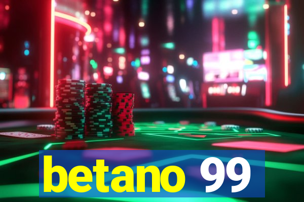 betano 99