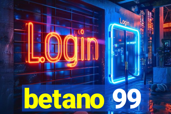 betano 99