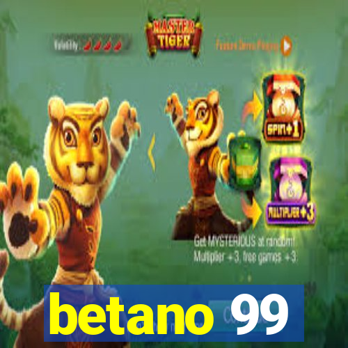 betano 99