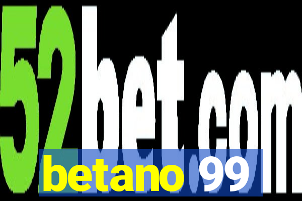 betano 99