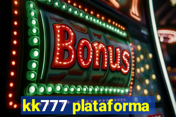 kk777 plataforma