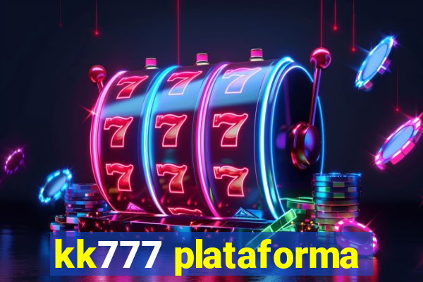 kk777 plataforma