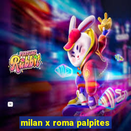 milan x roma palpites