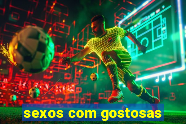 sexos com gostosas