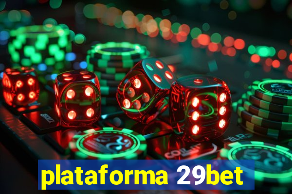 plataforma 29bet