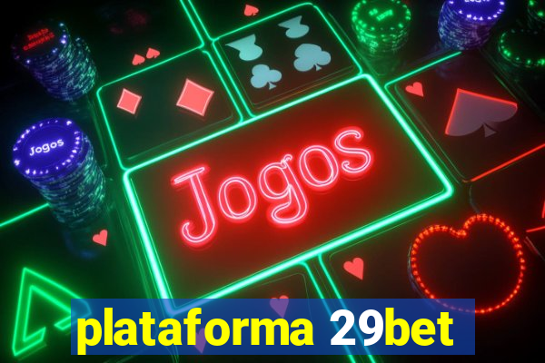 plataforma 29bet