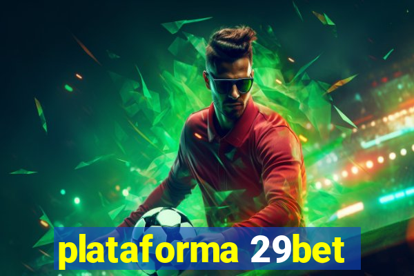 plataforma 29bet