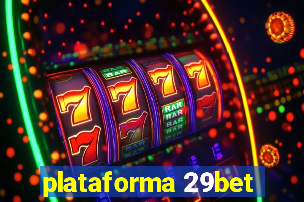 plataforma 29bet