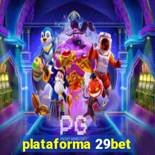 plataforma 29bet