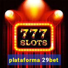 plataforma 29bet