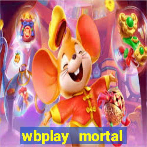 wbplay mortal kombat mobile