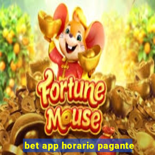 bet app horario pagante