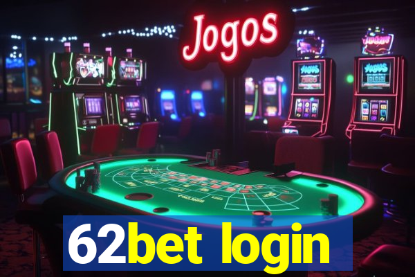 62bet login