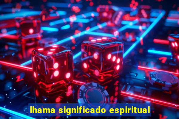 lhama significado espiritual