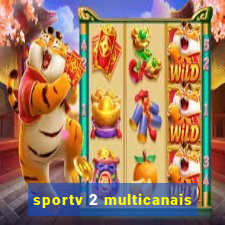 sportv 2 multicanais