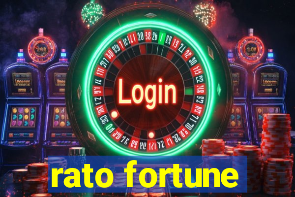 rato fortune