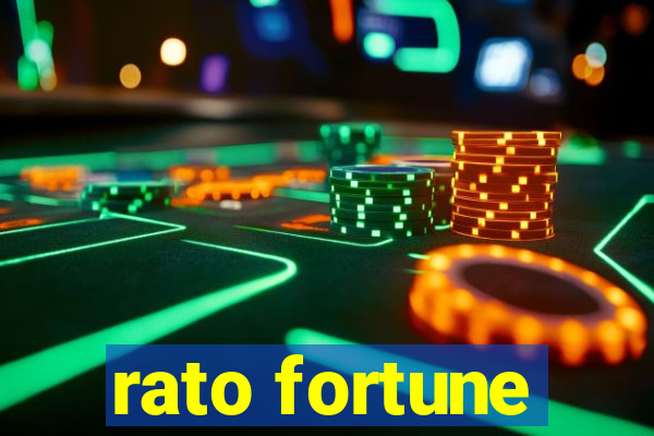 rato fortune