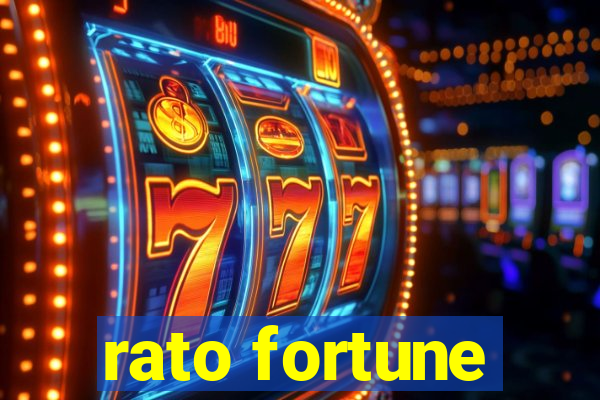 rato fortune