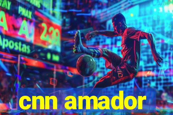 cnn amador