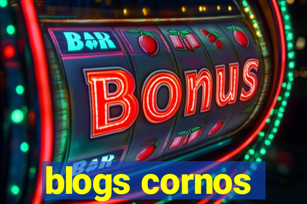 blogs cornos