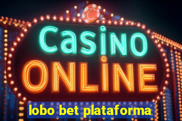 lobo bet plataforma