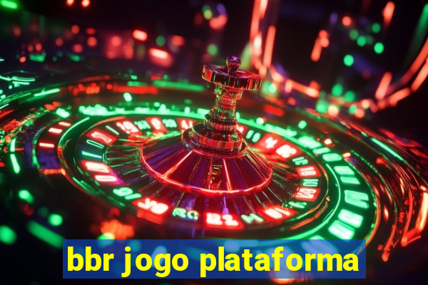 bbr jogo plataforma