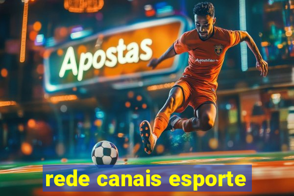 rede canais esporte