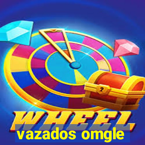 vazados omgle