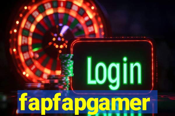 fapfapgamer