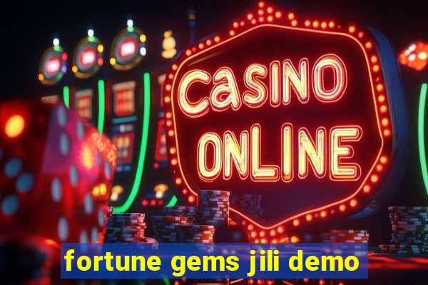 fortune gems jili demo