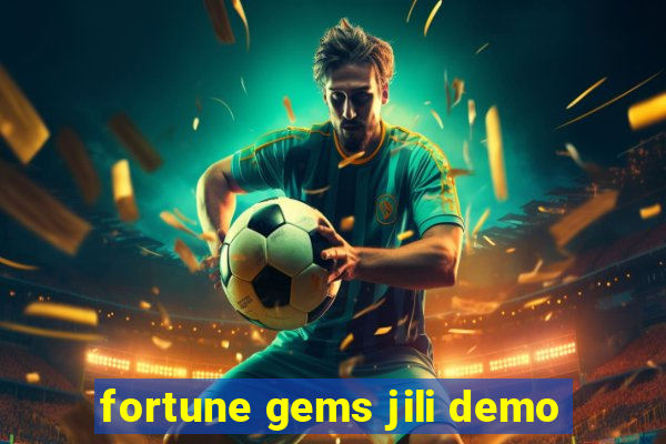 fortune gems jili demo