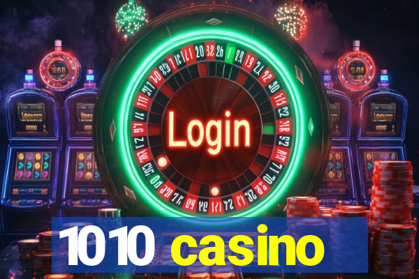 1010 casino