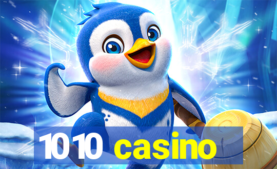 1010 casino