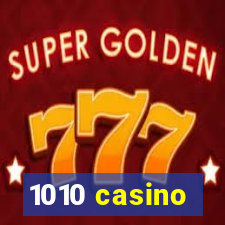 1010 casino