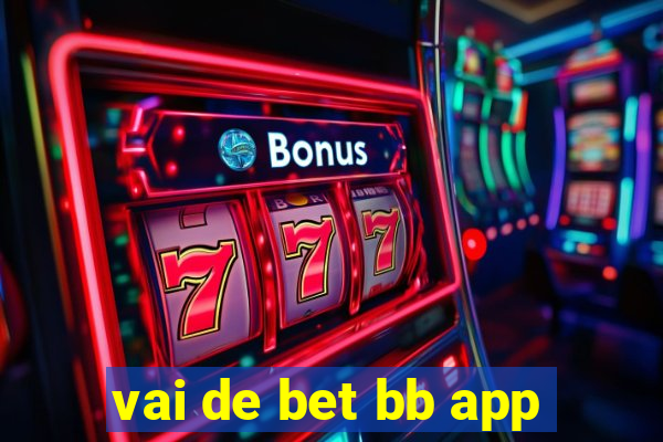 vai de bet bb app