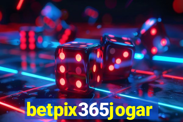 betpix365jogar