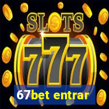 67bet entrar