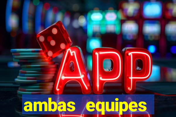 ambas equipes marcam ou mais de 2.5