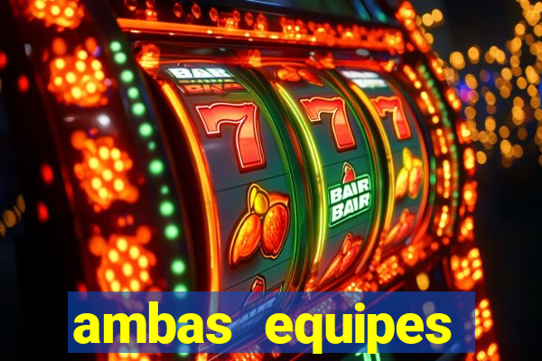 ambas equipes marcam ou mais de 2.5