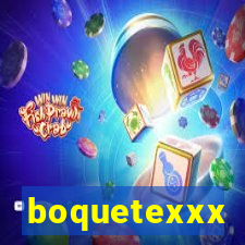 boquetexxx