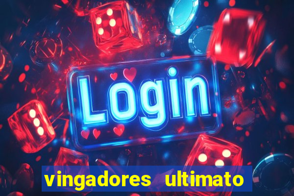 vingadores ultimato filme completo dublado gratis