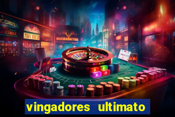 vingadores ultimato filme completo dublado gratis